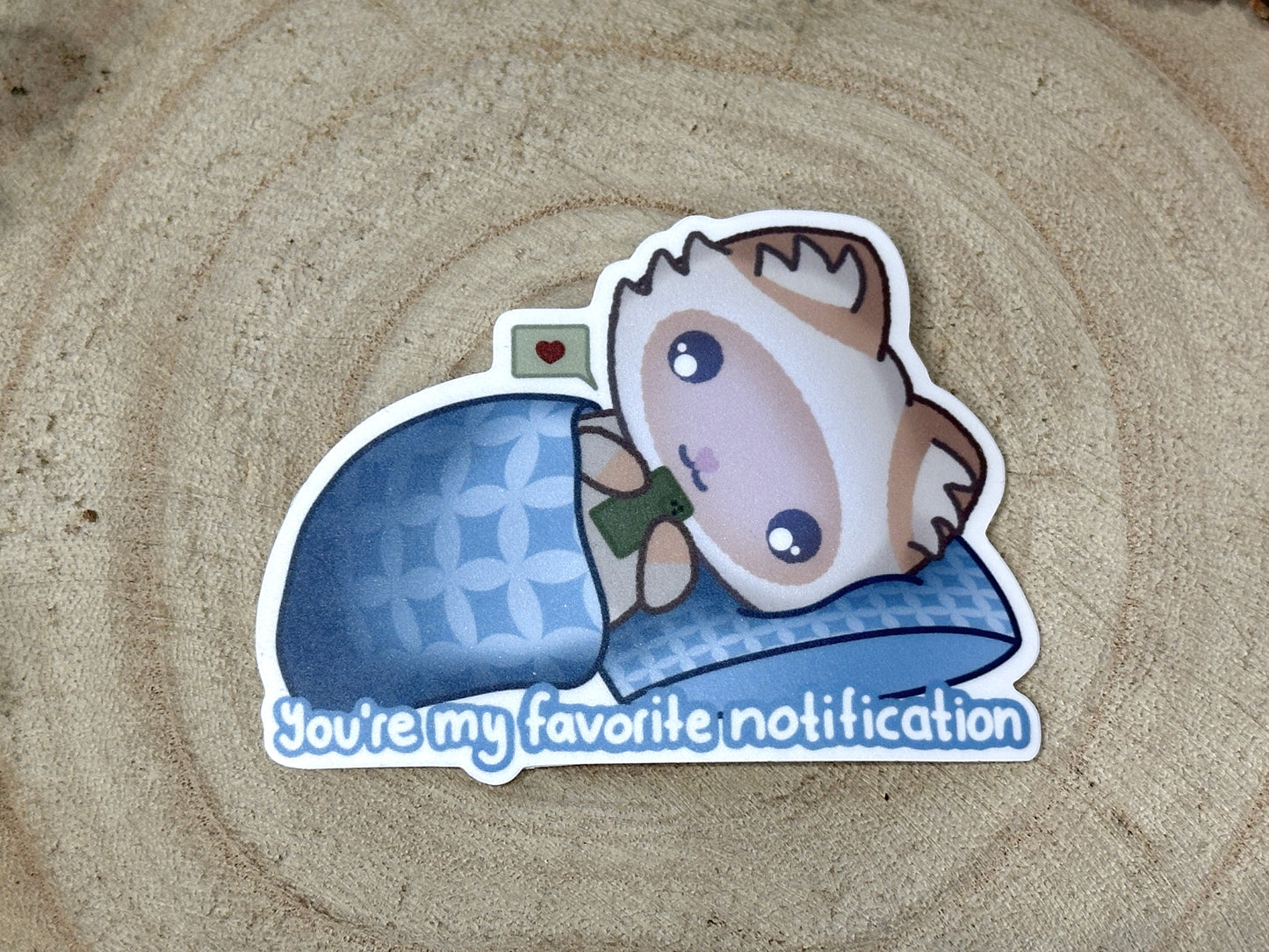 You are my favorite notification Cat Matte Vinyl Sticker